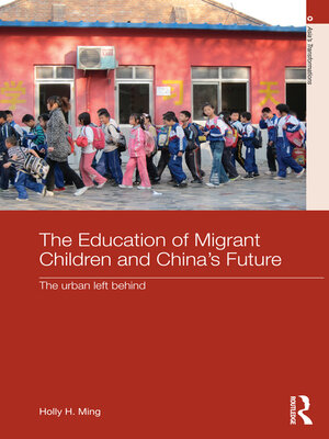 cover image of The Education of Migrant Children and China's Future